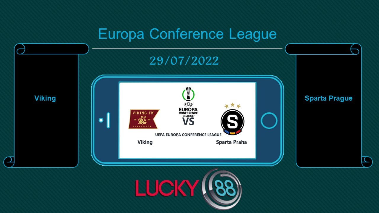 LUCKY88 Viking vs Sparta Prague , Tip bóng đá miễn phí ngày 29/07/2022