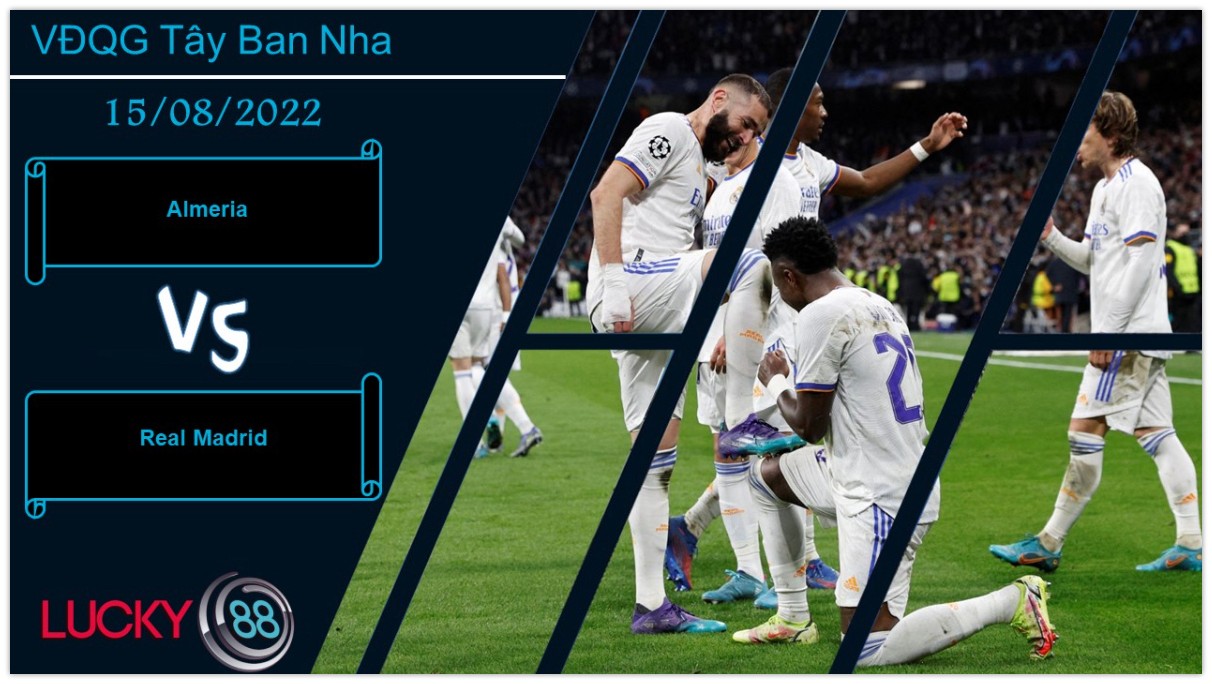 LUCKY88 Almeria vs Real Madrid , Nhận định bóng đá 15/08/2022, Chênh lệch đẳng cấp