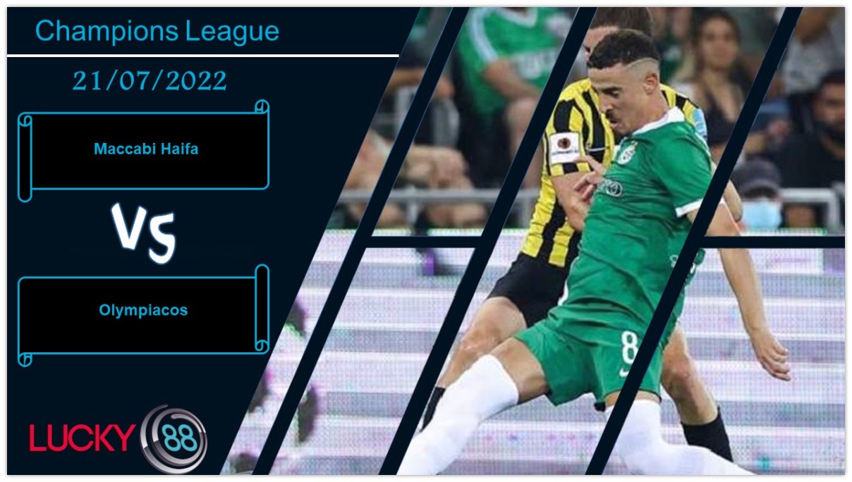 LUCKY88 Maccabi Haifa vs Olympiacos , Nhận định bóng đá 21/07/2022, Phát huy kinh nghiệm