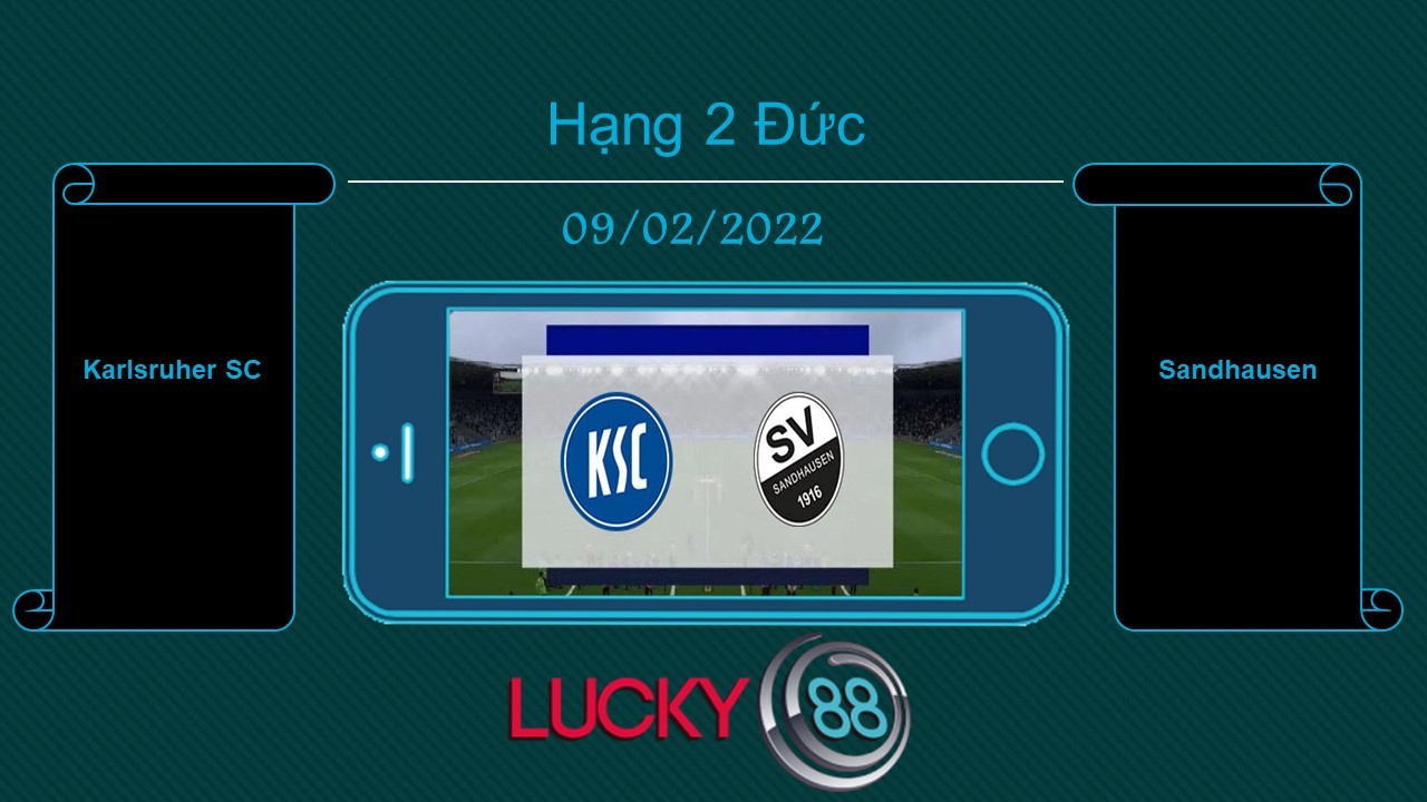 LUCKY88 Karlsruher SC vs Sandhausen , Tip bóng đá miễn phí ngày 09/02/2022