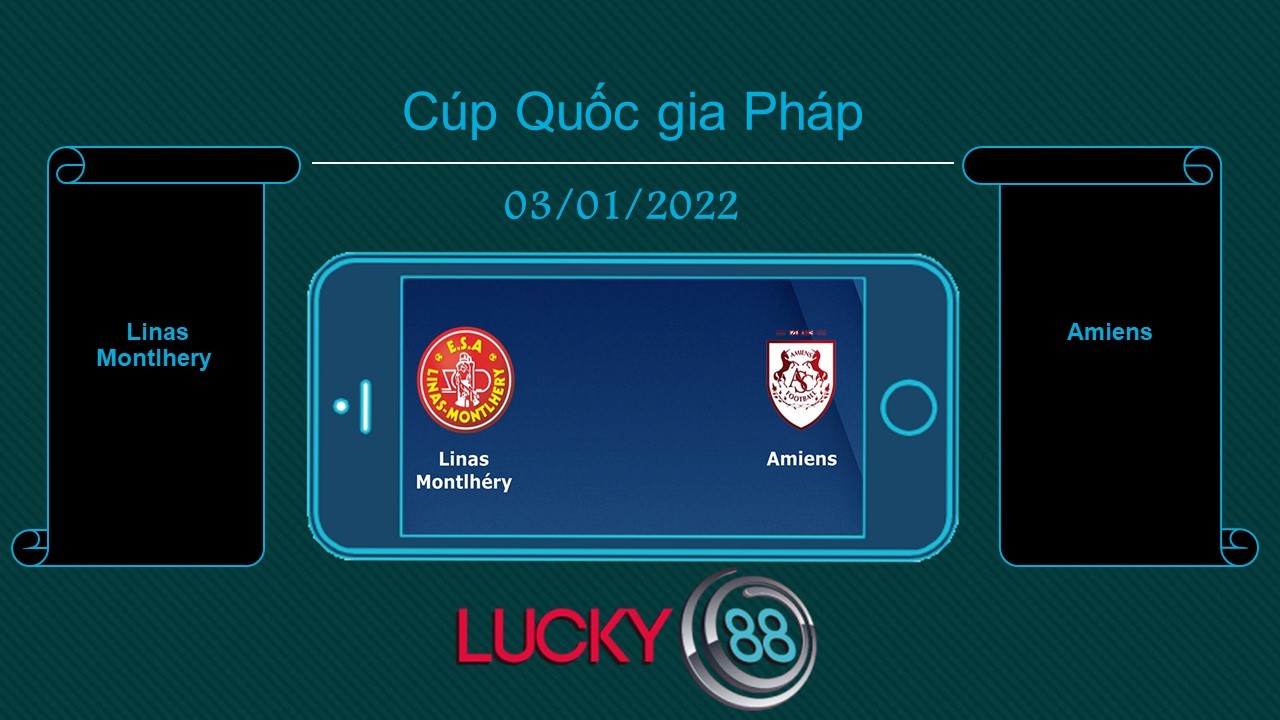 LUCKY88 Linas Montlhery vs Amiens , Tip bóng đá miễn phí ngày 03/01/2022