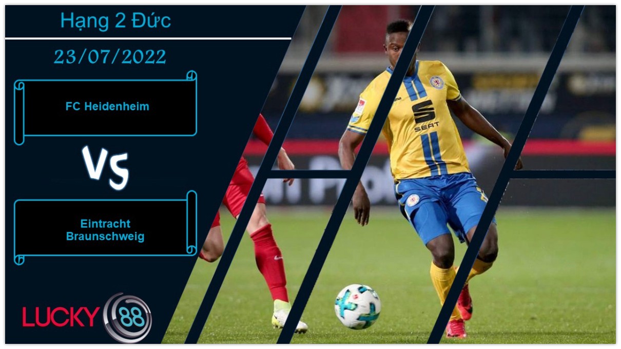LUCKY88 FC Heidenheim vs Eintracht Braunschweig, Nhận định bóng đá 23/07/2022, Khai thác điểm mạnh
