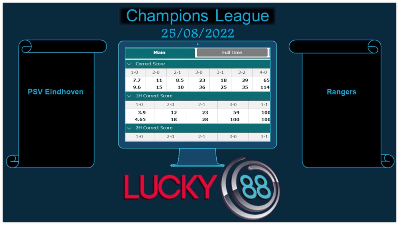 LUCKY88 PSV Eindhoven vs Rangers, Soi kèo bóng đá hôm nay 25/08/2022, Champions League