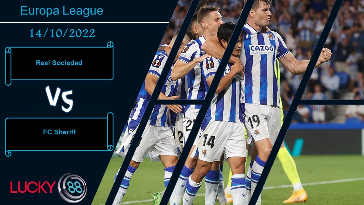 LUCKY88 Real Sociedad vs FC Sheriff , Nhận định bóng đá 14/10/2022, Nằm trong khả năng