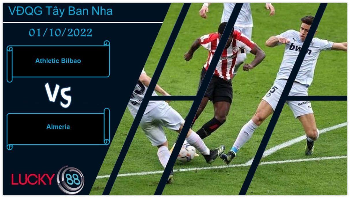 LUCKY88 Athletic Bilbao vs Almeria, Nhận định bóng đá 01/10/2022, Mồi ngon dâng miệng
