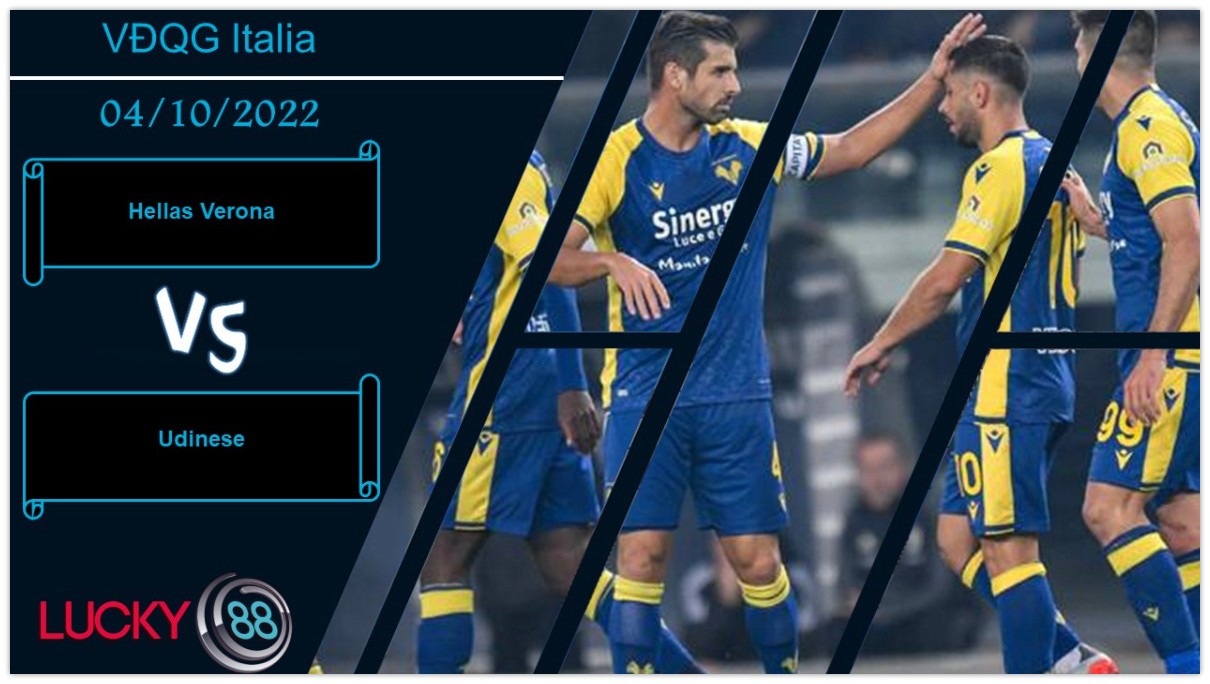 LUCKY88 Hellas Verona vs Udinese , Nhận định bóng đá 04/10/2022, Cân sức