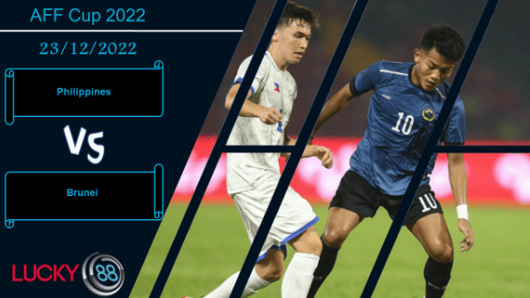 LUCKY88 Philippines vs Brunei, Nhận định bóng đá 23/12/2022, Xốc lại tinh thần