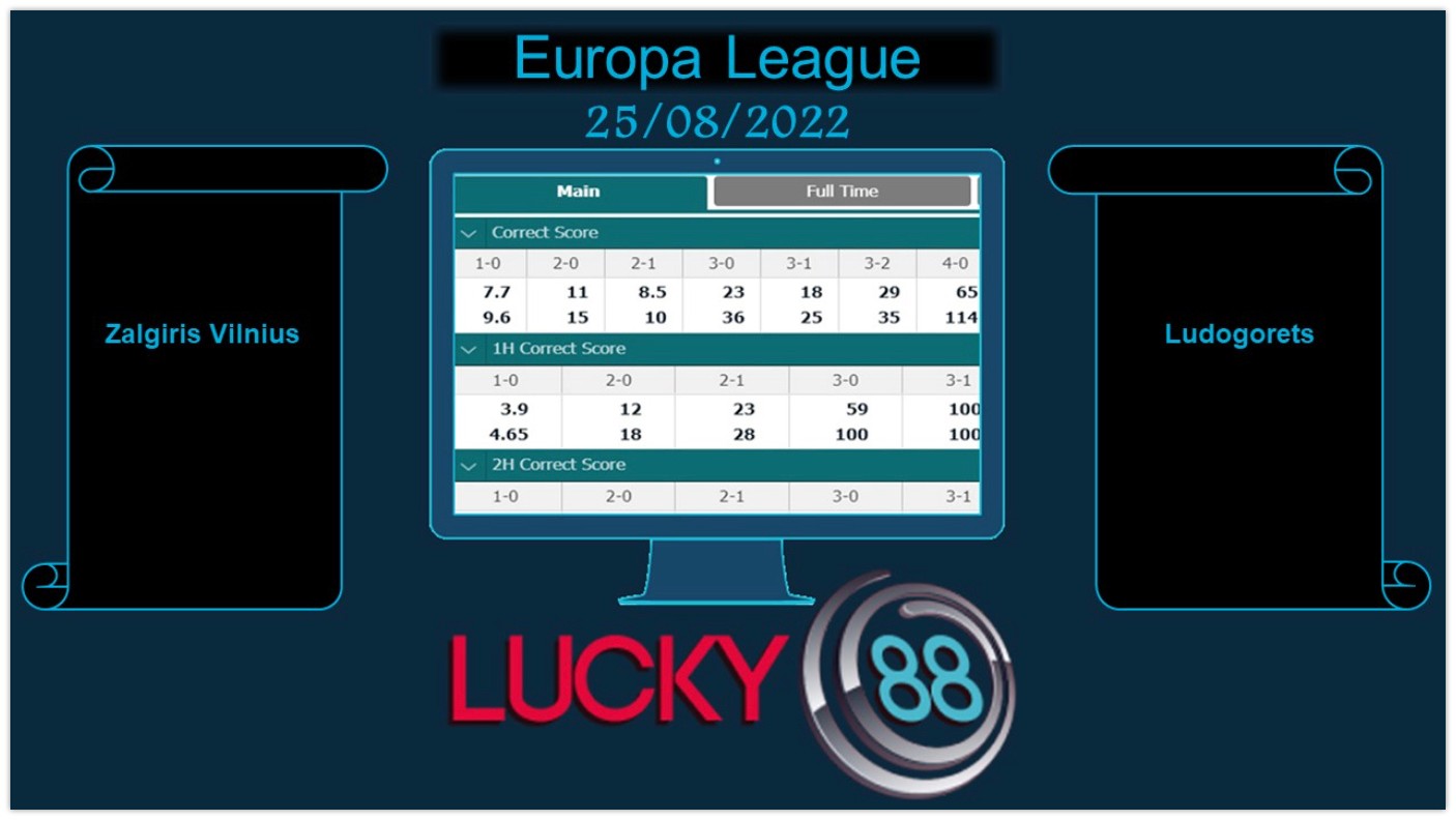 LUCKY88 Zalgiris Vilnius vs Ludogorets , Soi kèo bóng đá hôm nay 25/08/2022, Europa League