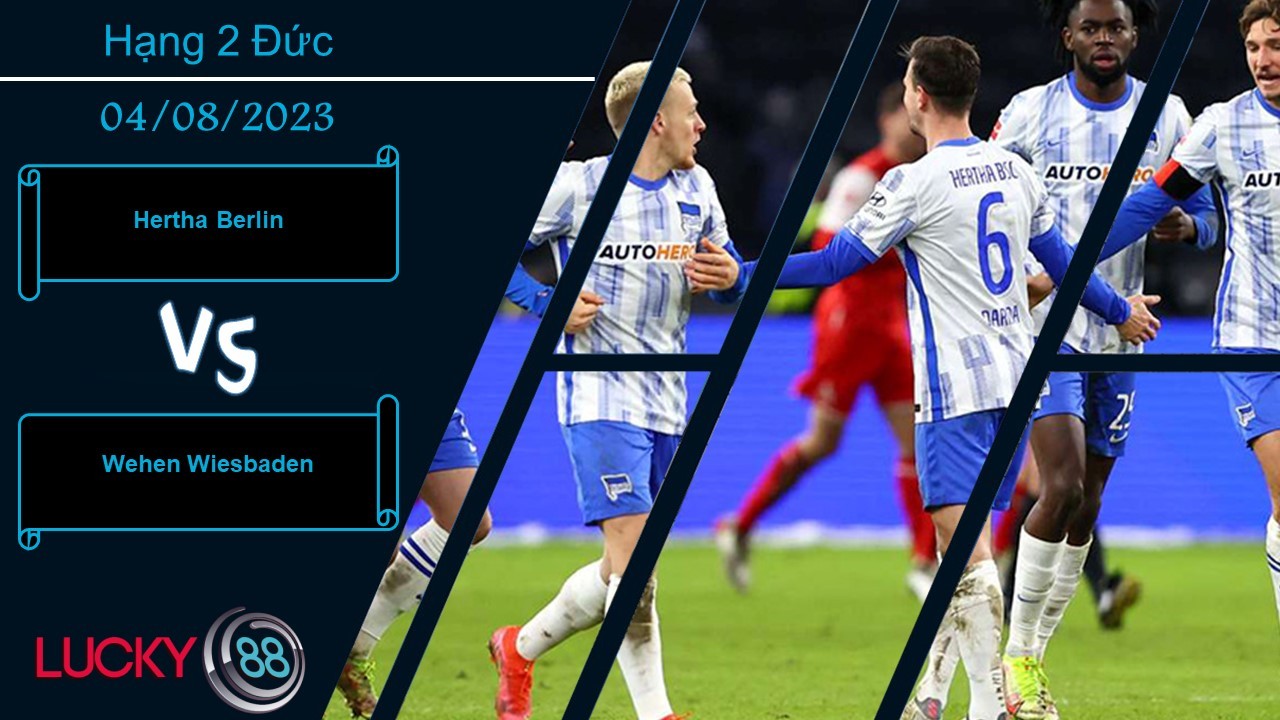 LUCKY88 Hertha Berlin vs Wehen Wiesbaden, Nhận định bóng đá 04/08/2023, Lấy lại chính mình
