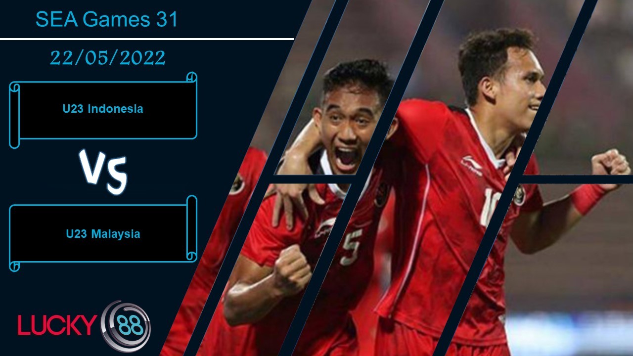 LUCKY88 U23 Indonesia vs U23 Malaysia , Nhận định bóng đá 22/05/2022, Vớt vát thành tích